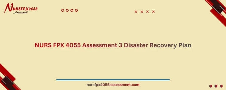 NURS FPX 4055 Assessment 3 Disaster Recovery Plan