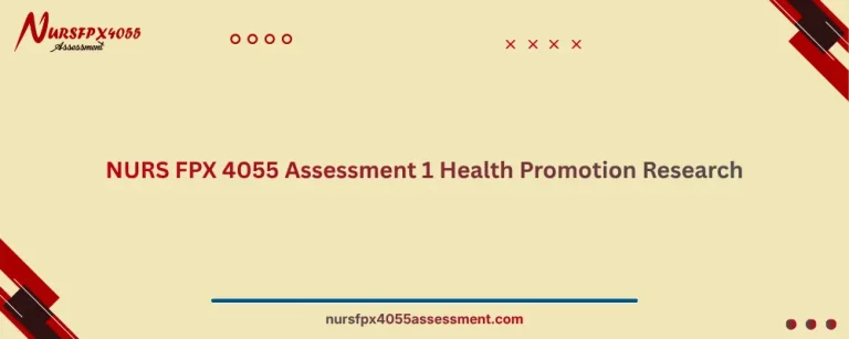 NURS FPX 4055 Assessment 1 Health Promotion Research